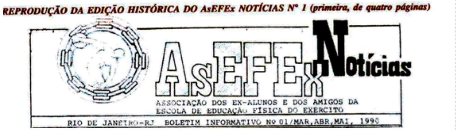 Primeira Edição Histórica do AsEFEx Notícias